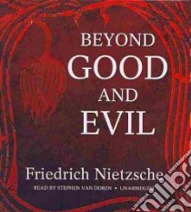Beyond Good and Evil (CD Audiobook) libro in lingua di Nietzsche Friedrich Wilhelm, Van Doren Stephen (NRT)