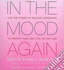 In the Mood Again (CD Audiobook) libro in lingua di James Genie, Randolph C. W. Jr. M.D., Ward Pam (NRT)
