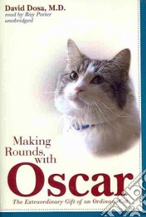 Making Rounds with Oscar (CD Audiobook) libro in lingua di Dosa David, Porter Ray (NRT)