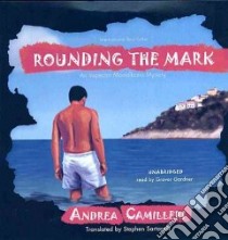 Rounding the Mark (CD Audiobook) libro in lingua di Camilleri Andrea, Gardner Grover (NRT), Sartarelli Stephen (TRN)