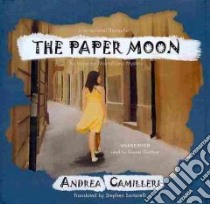The Paper Moon (CD Audiobook) libro in lingua di Camilleri Andrea, Gardner Grover (NRT), Sartarelli Stephen (TRN)