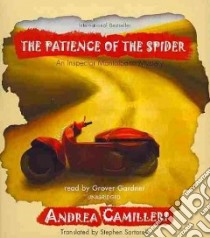 The Patience of the Spider (CD Audiobook) libro in lingua di Camilleri Andrea, Gardner Grover (NRT), Sartarelli Stephen (TRN)