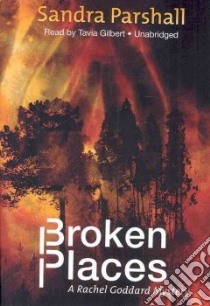 Broken Places (CD Audiobook) libro in lingua di Parshall Sandra, Gilbert Tavia (NRT)