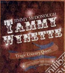 Tammy Wynette (CD Audiobook) libro in lingua di McDonough Jimmy, Dean Robertson (NRT)