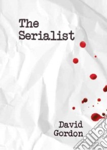 The Serialist (CD Audiobook) libro in lingua di Gordon David, Pinchot Bronson (NRT)