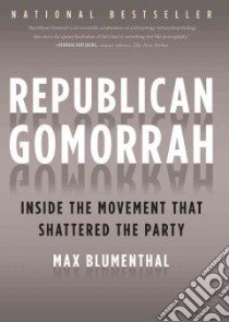 Republican Gomorrah (CD Audiobook) libro in lingua di Blumenthal Max, Hughes William (NRT)