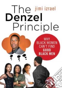 The Denzel Principle (CD Audiobook) libro in lingua di Izrael Jimi, Graham Dion (NRT)