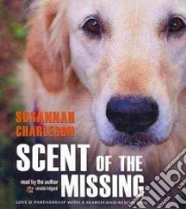 Scent of the Missing (CD Audiobook) libro in lingua di Charleson Susannah
