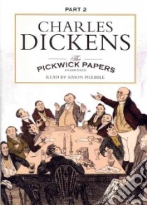 The Pickwick Papers (CD Audiobook) libro in lingua di Dickens Charles, Prebble Simon (NRT)