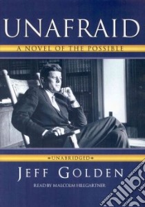 Unafraid (CD Audiobook) libro in lingua di Golden Jeff, Hillgartner Malcolm (NRT)