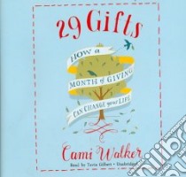 29 Gifts (CD Audiobook) libro in lingua di Walker Cami, Gilbert Tavia (NRT)