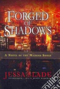 Forged of Shadows (CD Audiobook) libro in lingua di Slade Jessa, Raudman Renee (NRT)