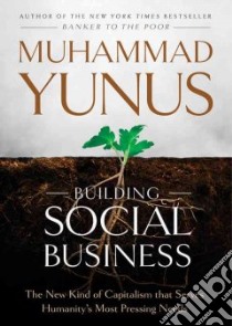 Building Social Business (CD Audiobook) libro in lingua di Yunus Muhammad, Porter Ray (NRT)