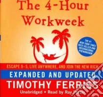 The 4-Hour Workweek (CD Audiobook) libro in lingua di Ferriss Timothy, Porter Ray (NRT)
