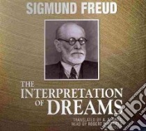 The Interpretation of Dreams (CD Audiobook) libro in lingua di Freud Sigmund, Whitfield Robert (NRT), Brill A. A. (TRN)