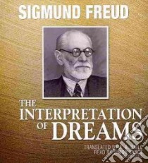 The Interpretation of Dreams (CD Audiobook) libro in lingua di Freud Sigmund, Brill A. A. (TRN), Vance Simon (NRT)