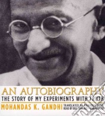 An Autobiography (CD Audiobook) libro in lingua di Gandhi Mahatma, Wallace Bill (NRT)