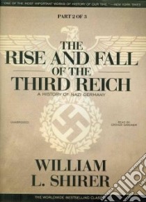 The Rise and Fall of the Third Reich (CD Audiobook) libro in lingua di Shirer William L., Gardner Grover (NRT)