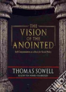 The Vision of the Anointed (CD Audiobook) libro in lingua di Sowell Thomas, Weiner Tom (NRT)