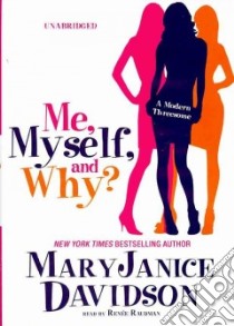 Me, Myself, and Why (CD Audiobook) libro in lingua di Davidson MaryJanice, Raudman Renee (NRT)