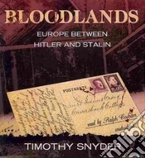 Bloodlands (CD Audiobook) libro in lingua di Snyder Timothy