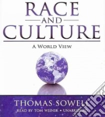 Race and Culture (CD Audiobook) libro in lingua di Sowell Thomas, Weiner Tom (NRT)