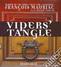 Vipers' Tangle (CD Audiobook) libro in lingua di Mauriac François, Cosham Ralph (NRT)