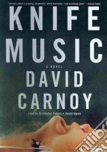 Knife Music (CD Audiobook) libro in lingua di Carnoy David, Tabori Kristoffer (NRT)