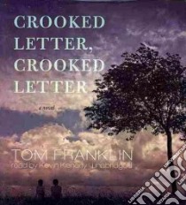 Crooked Letter, Crooked Letter (CD Audiobook) libro in lingua di Franklin Tom, Kenerly Kevin (NRT)