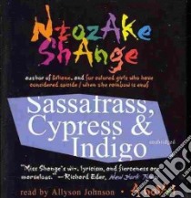 Sassafrass, Cypress & Indigo (CD Audiobook) libro in lingua di Shange Ntozake, Johnson Allyson (NRT)