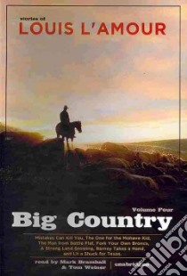 Big Country (CD Audiobook) libro in lingua di L'Amour Louis, Bramhall Mark (NRT), Weiner Tom (NRT)