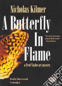 A Butterfly in Flame (CD Audiobook) libro in lingua di Kilmer Nicholas