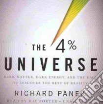 The Four-Percent Universe (CD Audiobook) libro in lingua di Panek Richard, Porter Ray (NRT)