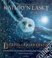 Legend of the Guardians: The Owls of Ga'hoole (CD Audiobook) libro in lingua di Lasky Kathryn, Garelick Pamela (NRT)
