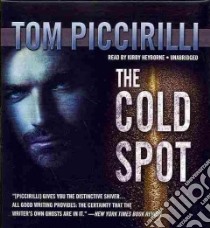 The Cold Spot (CD Audiobook) libro in lingua di Piccirilli Tom, Heyborne Kirby (NRT)