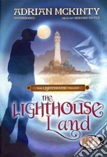 The Lighthouse Land (CD Audiobook) libro in lingua di McKinty Adrian, Doyle Gerard (NRT)