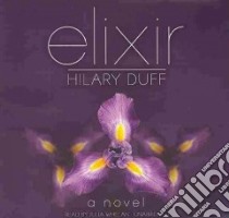 Elixir (CD Audiobook) libro in lingua di Duff Hilary, Whelan Julia (NRT)