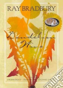 Dandelion Wine (CD Audiobook) libro in lingua di Bradbury Ray, Garcia Paul Michael (NRT)
