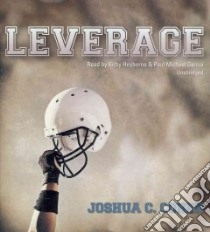 Leverage (CD Audiobook) libro in lingua di Cohen Joshua C., Heyborne Kirby (NRT), Garcia Paul Michael (NRT)