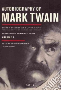 Autobiography of Mark Twain (CD Audiobook) libro in lingua di Twain Mark, Gardner Grover (NRT)