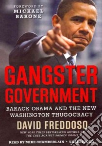 Gangster Government (CD Audiobook) libro in lingua di Freddoso David, Barone Michael (FRW), Chamberlain Mike (NRT)
