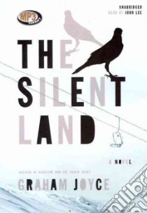 The Silent Land (CD Audiobook) libro in lingua di Joyce Graham, Lee John (NRT)