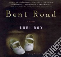 Bent Road (CD Audiobook) libro in lingua di Roy Lori, Gavin Marguerite (NRT)