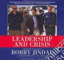 Leadership and Crisis (CD Audiobook) libro in lingua di Jindal Bobby, Schweizer Peter, Anderson Curt, Runnette Sean (NRT)