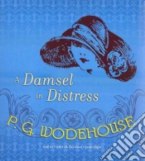 A Damsel in Distress (CD Audiobook) libro in lingua di Wodehouse P. G., Davidson Frederick (NRT)