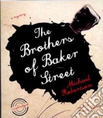The Brothers of Baker Street (CD Audiobook) libro in lingua di Robertson Michael, Vance Simon (NRT)