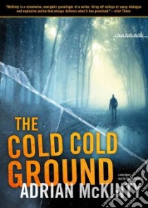The Cold, Cold Ground (CD Audiobook) libro in lingua di McKinty Adrian, Doyle Gerard (NRT)