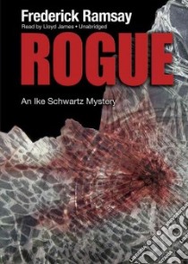 Rogue (CD Audiobook) libro in lingua di Ramsay Frederick, James Lloyd (NRT)