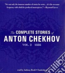 The Complete Stories of Anton Chekhov (CD Audiobook) libro in lingua di Chekhov Anton Pavlovich, Heald Anthony (NRT)
