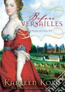 Before Versailles (CD Audiobook) libro in lingua di Koen Karleen